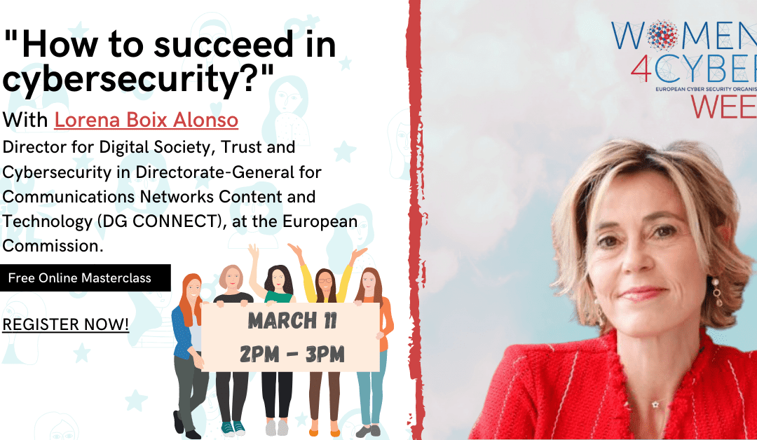 W4C Special Masterclass with Lorena Boix Alonso in celebration of International Women’s Day on “How to succeed in cybersecurity”