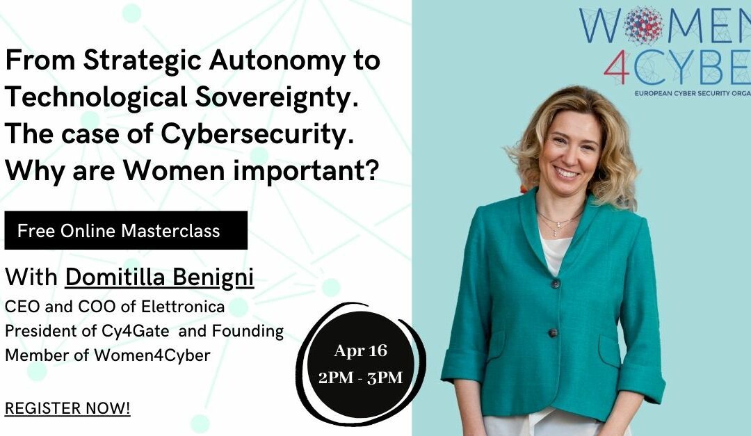 W4C 6th Masterclass with Domitilla Benigni on Strategic Autonomy and Technological Sovereignty in Cyber Security