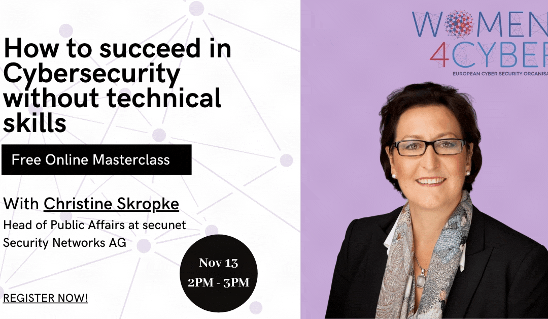 W4C 1st Masterclass with C. Skropke on “How to succeed in Cybersecurity without technical skills”